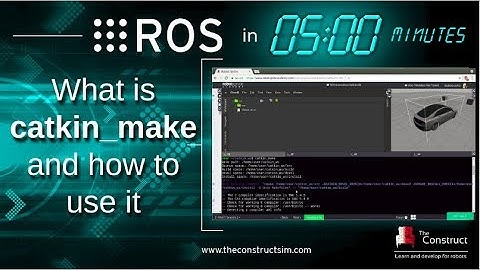 [ROS in 5 mins] 011 - What is catkin_make & How to use it