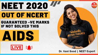 NEET Biology | AIDS | Out of Ncert Class 12 Biology | NEET 2020 | Vedantu