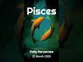 Pisces Daily Horoscope 21 March 2026
