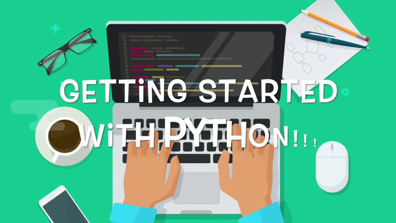 1 - Getting Started With Python - Python for Beginners - YouTube