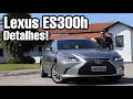 Novo Lexus ES 300h 2019 em Detalhes - Falando de Carro