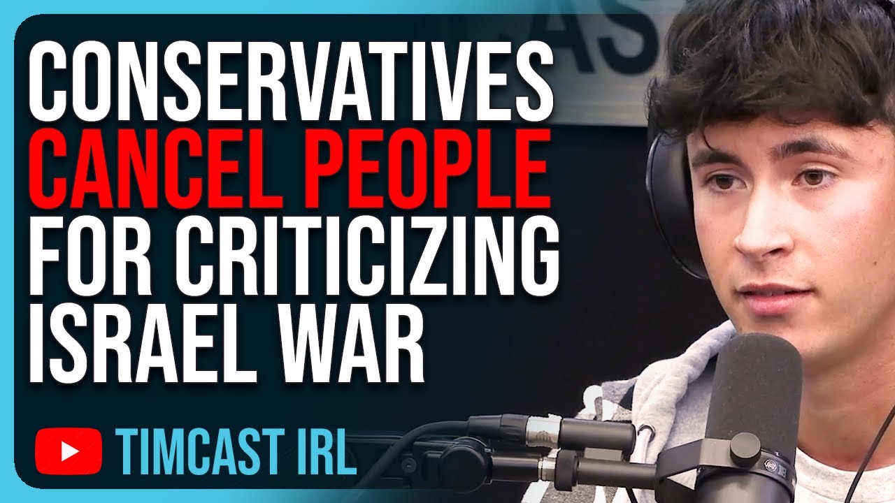 Conservatives CANCEL People For Criticizing Israel, Culture War GOES WEIRD