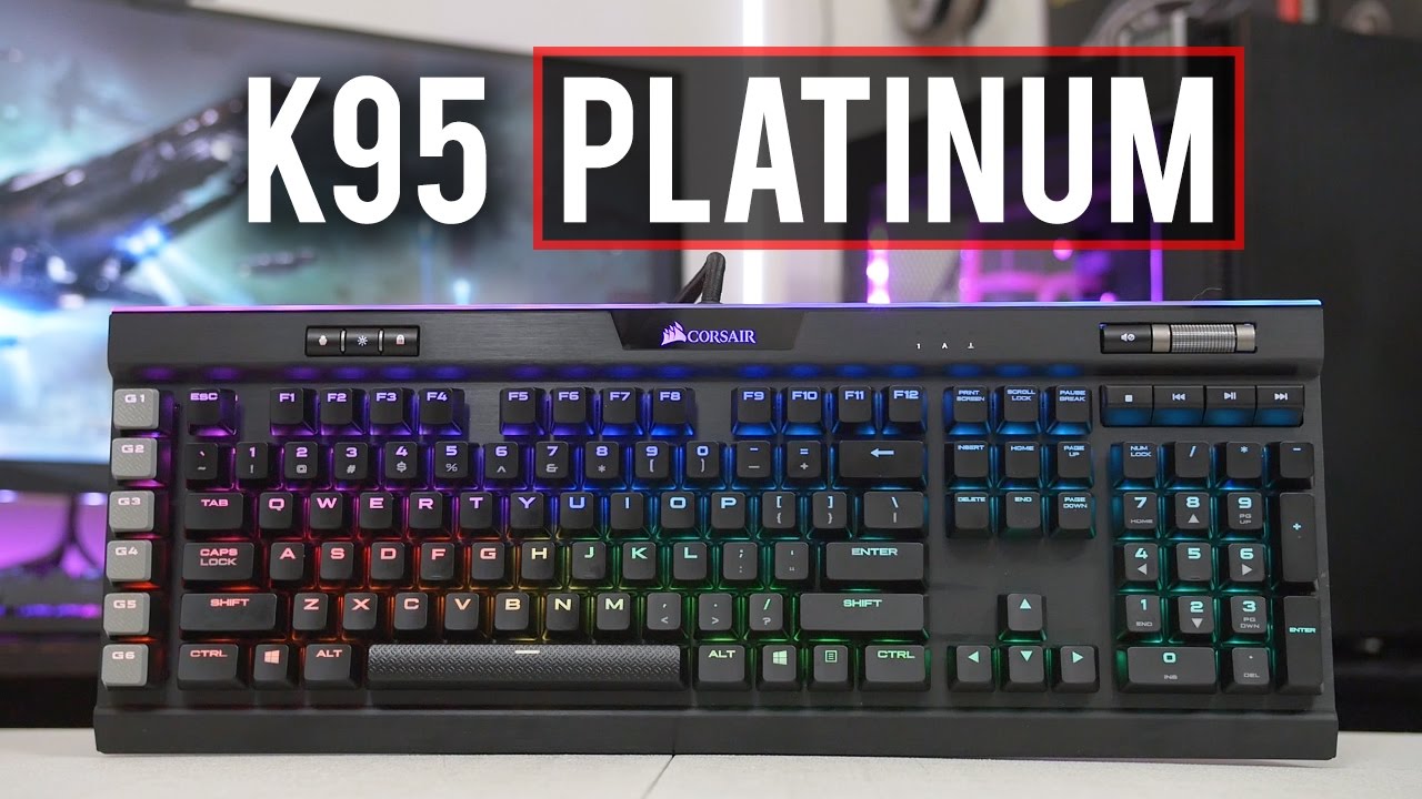 Corsair K95 Rgb Platinum Review Best New Gaming Toy Youtube