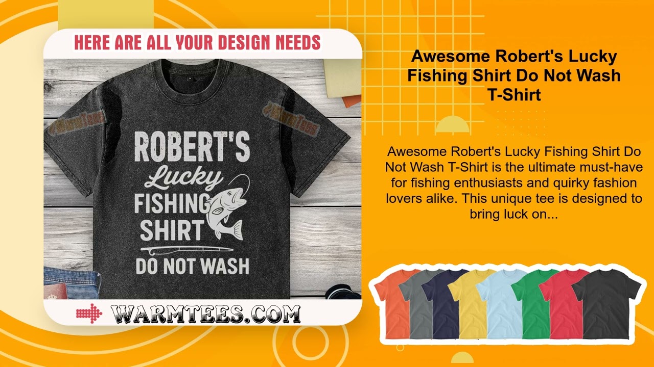 Awesome Robert's Lucky Fishing Shirt Do Not Wash T-Shirt