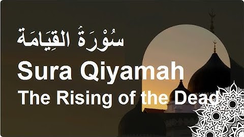 Surah Qiyamah | Surah Al Qiyamah | سورة القيامة | The Rising of the Dead | Omar Hisham Al Arab