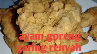 Ayam Goreng Kremes, Tips membuat Kremes Renyah Tahan Lama, Anti Gagal. 