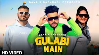 GULABI NAIN - DANA X SARVNASH ROHIT EXE