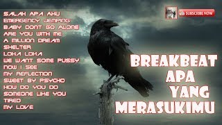 Dj Breakbeat Salah Apa Aku    Jangan Kasih Kendor