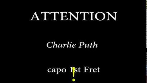 ATTENTION   Charlie Puth Easy Chords and Lyrics (1st Fret)
