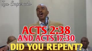 Gino Jennings - ACTS 2:38 & ACTS 7:30 DID YOU REPENT 