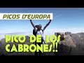 ➤PICOS DE EUROPA!! [Ascensión al Pico de los Cabrones y Torrecerredo. Asturias]