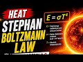 ☀️ Heat Radiation Secrets Revealed! 🔥 Stefan-Boltzmann Law in One Shot 🚀