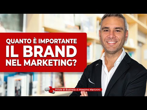 Quanto è importante il brand nel marketing?