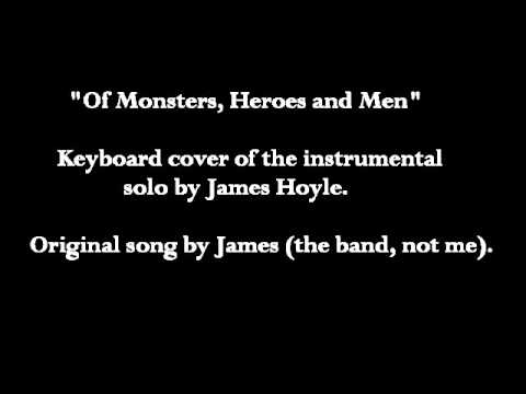 Piano/Keyboard Cover - James - Of Monsters, Heroes...