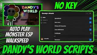 🔥 Dandy's World Script 2026 | Auto Play + Monster ESP + Walk Speed (Roblox)