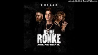 Jay Menez × Miky Woodz × Jon Z - No Me Ronke