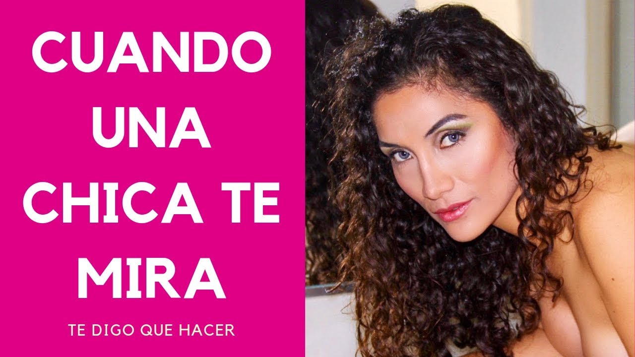 Que hacer cuando una chica te mira (háblale con la mirada) YouTube Que hacer cuando una chica te mira (háblale con la mirada) YouTube