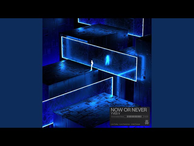 Now Or Never