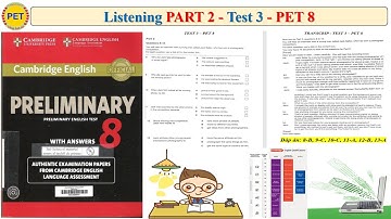 PET 8 Listening Part 2 Test 3 (Transcript + Key)