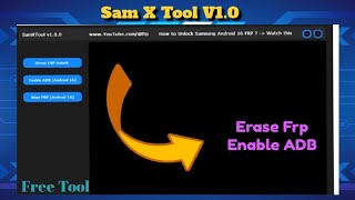 Sam X Tool || Erase Frp Android 16 || Enable Adb