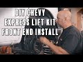 Chevy Express Van Lift Kit | DIY 5" Lift Kit Install | Pt. 1