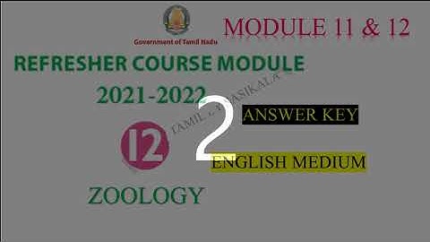 12th STANDARD ZOOLOGY ENGLISH MEDIUM REFRESHER MODULE ANSWER KEY.