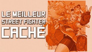 Le meilleur Street Fighter caché - HYPER STREET FIGHTER ALPHA