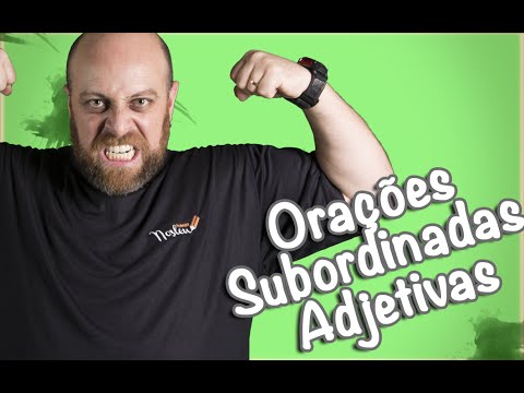 Vídeo: Como usar a oração adjetiva?