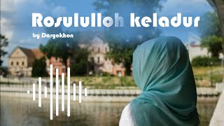 Rosululloh keladur | by Daryokhon