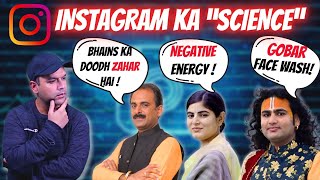 REAL Scientist EXPOSES Instagram Pseudoscientists! | Instagyan Ep 1 (Hindi)