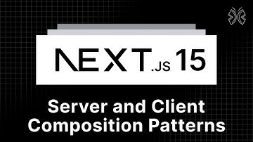 Next.js 15 Tutorial - 59 - Server and Client Composition Patterns