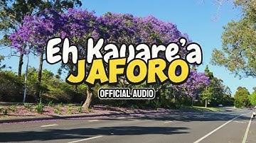 Eh Kauare’a - JAFORO [Official Audio]