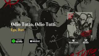 Video thumbnail of "Ëgo, Dari - Odio Tutto, Odio Tutti (Visualizer)"