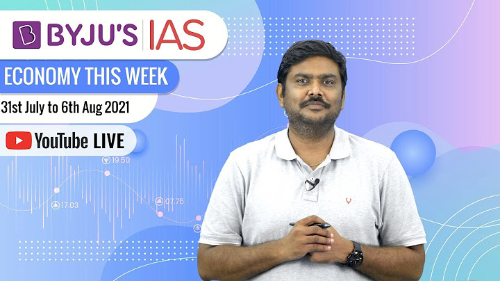 Economy This Week | Period: 31st July to 6th August 2021 | UPSC CSE