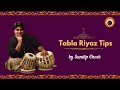 Tabla riyaz tips  sandip ghosh