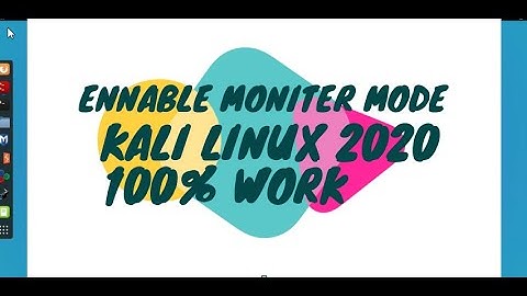 ENABLE MONITOR MODE IN KALI LINUX 2020
