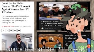 An update on The Pitt lawsuit...