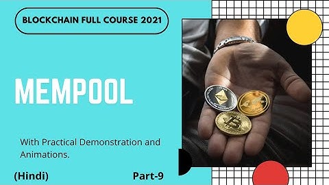 Mempool | Cryptocurrency Full Course | Part -9 | Hindi