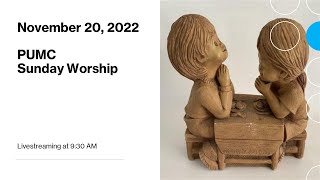 (2022.11.20.) PUMC Sunday Worship Livestreaming at 9:30 AM