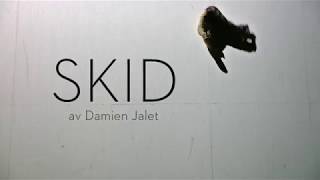 Skid, by Damien Jalet