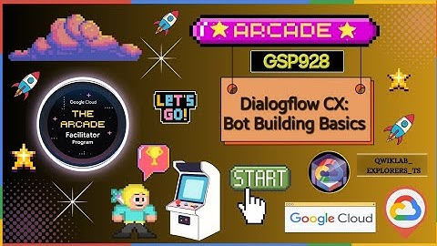 Dialogflow CX: Bot Building Basics ☆GSP928 GCAF-2024 Short-tricks #qwiklabs #arcade #gcp Level-2 ☁️🚀