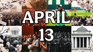 Unforgettable Moments in History That Happened on April 13 | The Date Diary Unforgettable Moments in History That Happened on April 13 | The Date Diary