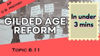 Reform in the Gilded Age in Under 3 mins (APUSH Unit 6 Topic 11) 6.11