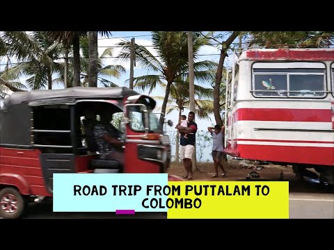 Road Trip From Puttalam to Colombo SRI LANKA