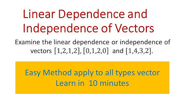 Linear dependence and independence of vectors