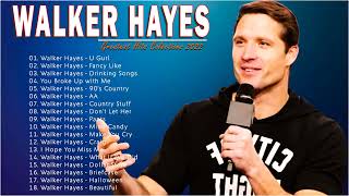 Walker Hayes Greatest Hits Full Album 2022💥Walker Hayes New Playlist 2022💥Top New Country Songs 2022