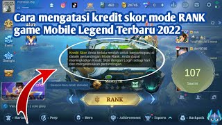 Cara mengatasi kredit skor game mobile legend terbaru 2023 - kredit skor ML screenshot 2