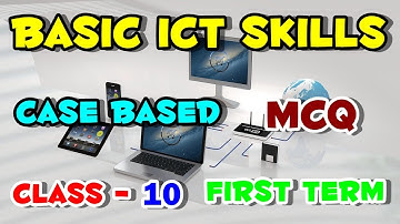 Case Based MCQ Question Basic ICT Skills Information Technology 402 Class 10 First Term | IT 402 mcq