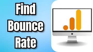 How to Find Bounce Rate in Google Analytics 4 - Full Guide