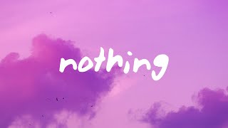 Video thumbnail of "Bruno Major - Nothing (Lyrics)"